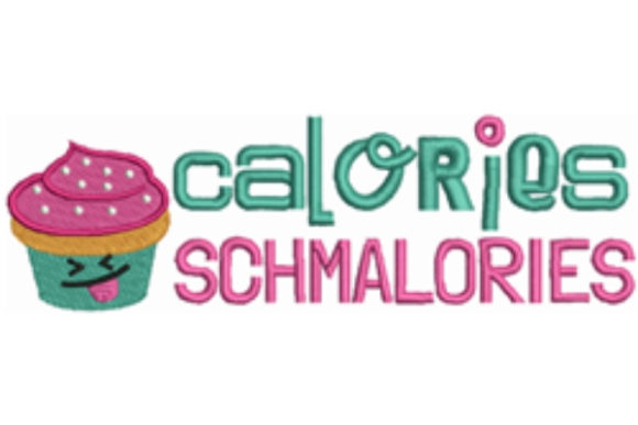 Calories Schmalories: A Smart Embroidery Choice for Small Businesses