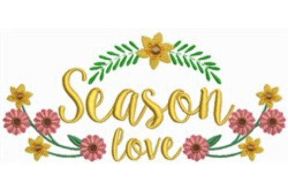 Season Love: A Spring Embroidery Design That Feels Like a Hug